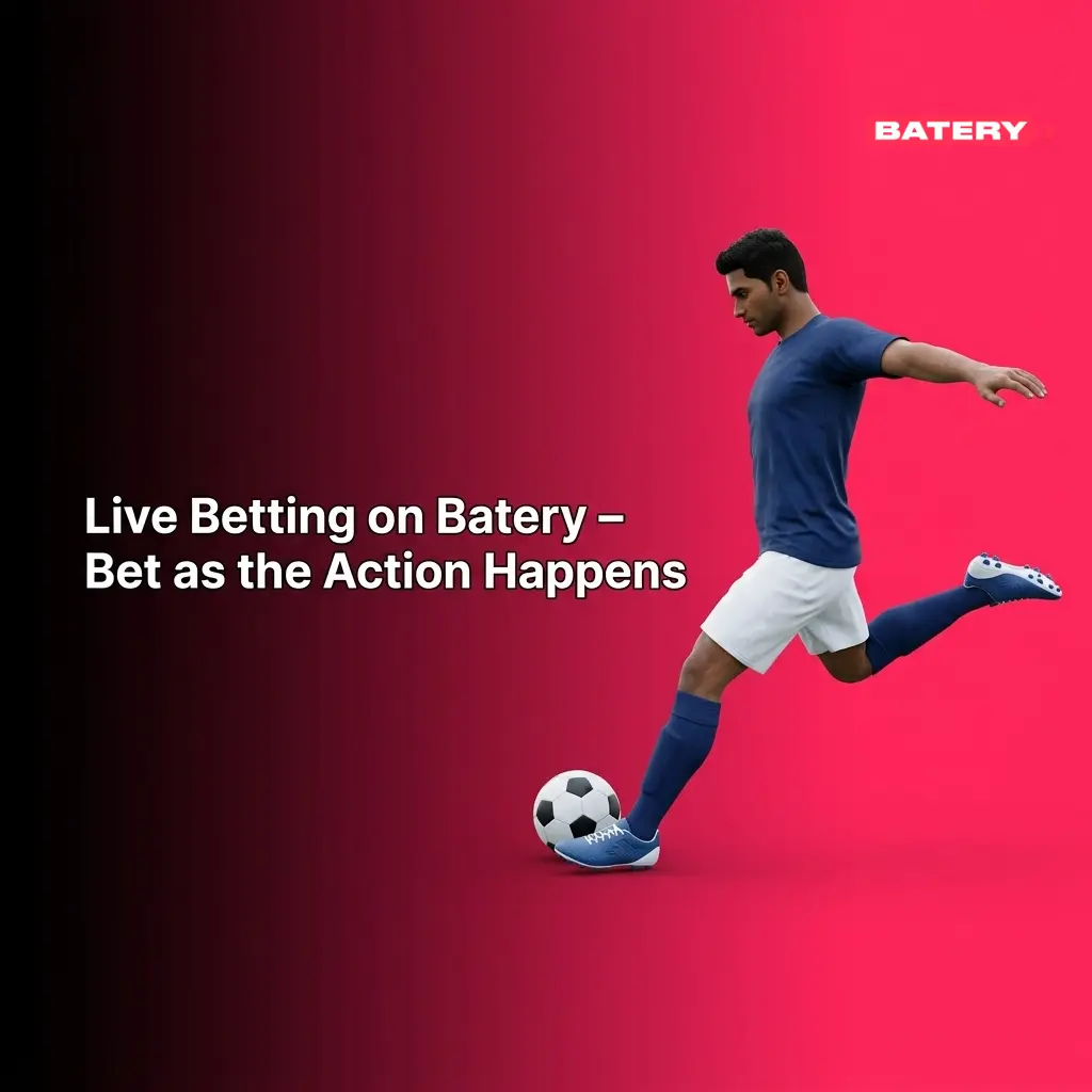 Live betting on Batery with real-time odds for cricket, football, kabaddi and more sports in progress